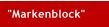 "Markenblock"