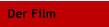 Der Film